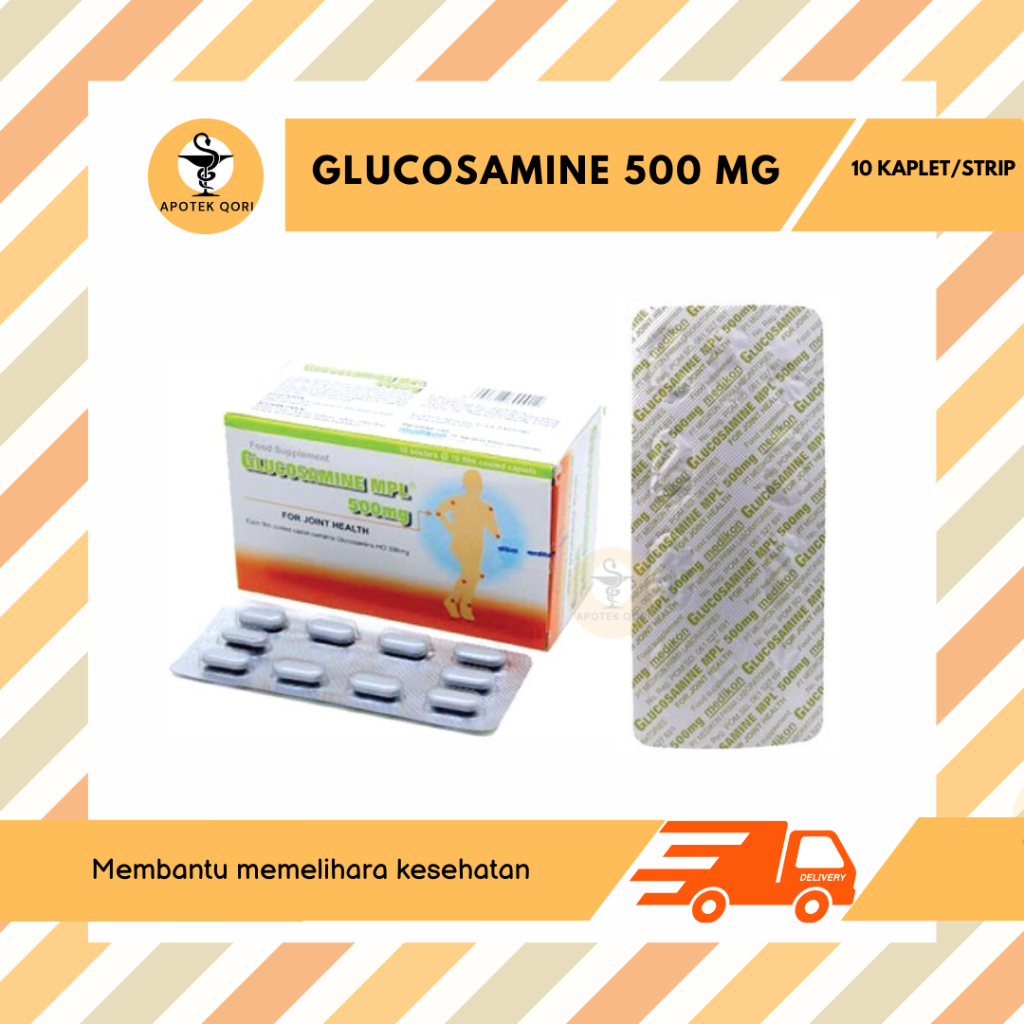 Glucosamine Mpl 500 Mg sebagai suplemen kesehatan sendi
