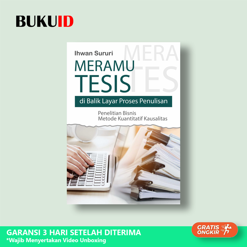 Jual Buku Meramu Tesis Di Balik Layar Proses Penulisan Penelitian ...