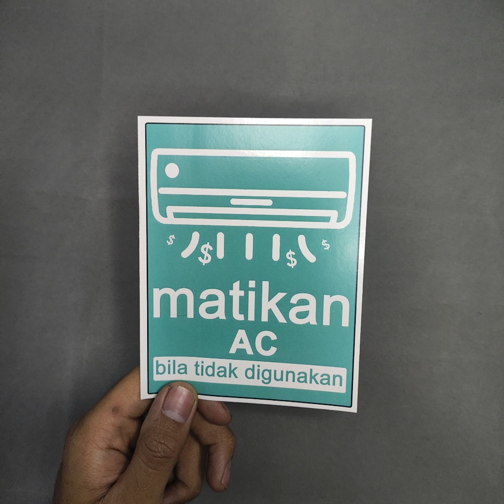 Jual STIKER TANDA LABEL HEMAT LISTRIK MATIKAN AC JIKA TIDAK DIGUNAKAN ...
