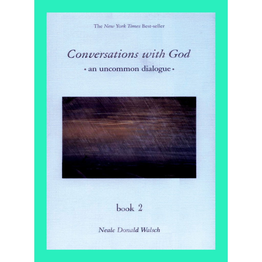 Jual Conversations With God An Dialogue (Book 2) (Walsch, Neale Donald) Shopee Indonesia