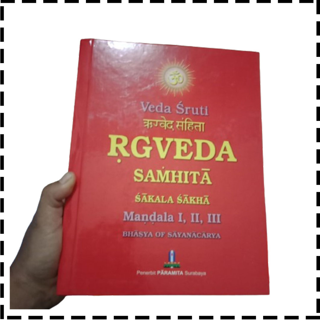 Jual Buku Kitab Sruti Rg Veda Samhita Sakala Sakha Reg Weda Jilid 1 ...