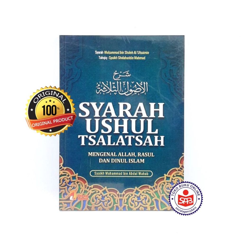 Jual Syarah Ushul Tsalatsah Mengenal Allah Rasul Dan Dinul Islam ...