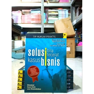 ( PROMO BUKU MURAH ORIGINAL ) BUKU HUKUM / SOLUSI BILA TERJERAT KASUS BISNIS / EKA AN AQIMUDDIN S H. MARYE AGUNG KUSMAGI / BEST SELLER / SOSPOL / TIP HUKUM PRAKTIS / POLITIK