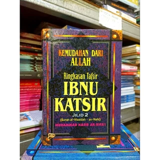 ( PROMO BUKU MURAH ORIGINAL ) BUKU AGAMA / FILSAFAT / KEMUDAHAN DARI ALLAH RINGKASAN TAFSIR IBNU KATSIR JILID 2 / MUHAMMAD NASIB AR-RIFA'I / BEST SELLER / ISLAM / BACAAN ISLAM / AGAMA ISLAM / RINGKASAN TAFSIR / SEJARAH ISLAM / M NASIB AR-RIFA'I