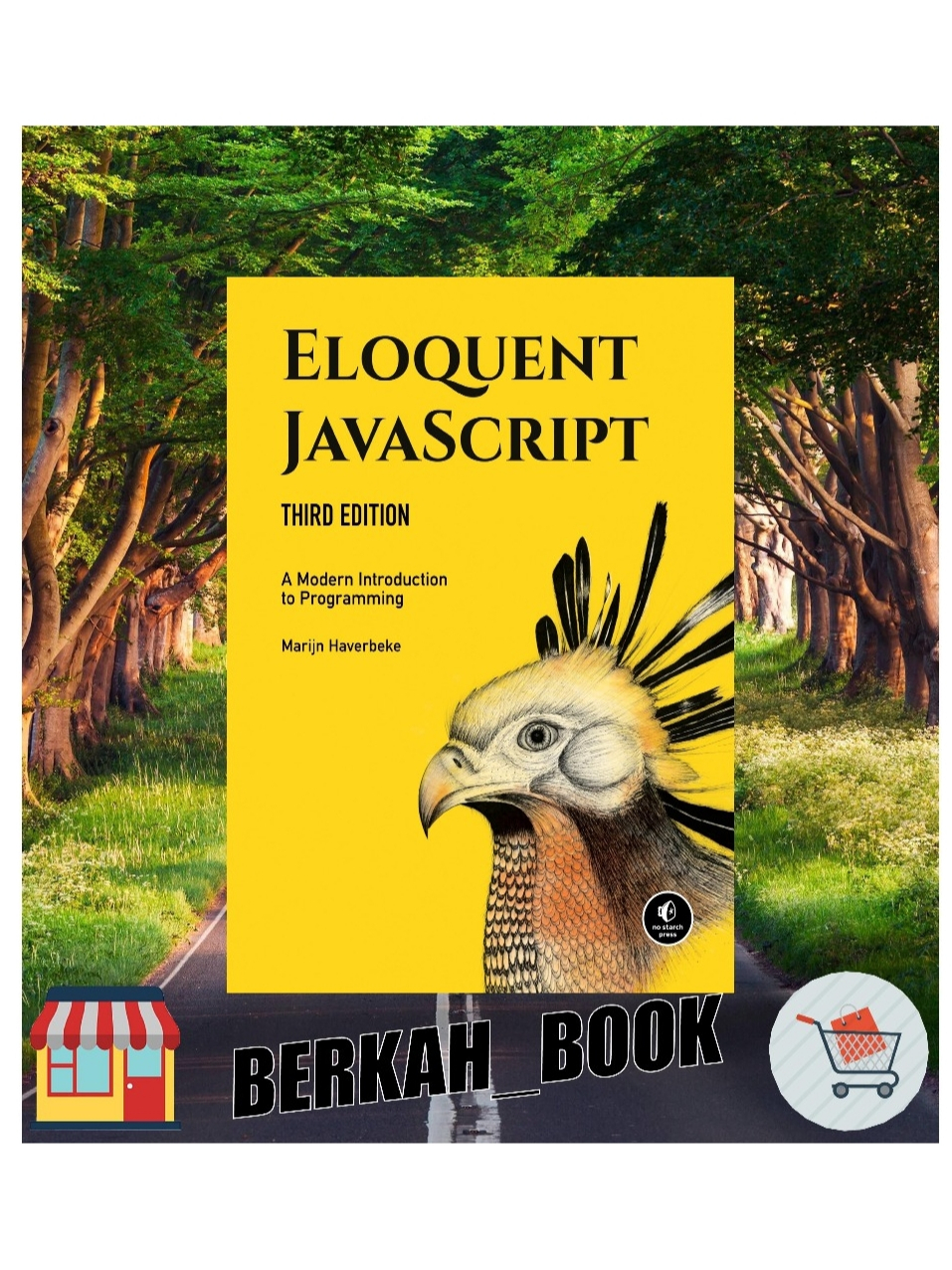 Jual Eloquent JavaScript A Modern Introduction to Programming Third ...