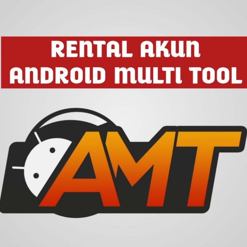 Jual SEWA AKUN AMT || 6 JAM ( ANDROID MULTI TOOL ) | Shopee Indonesia