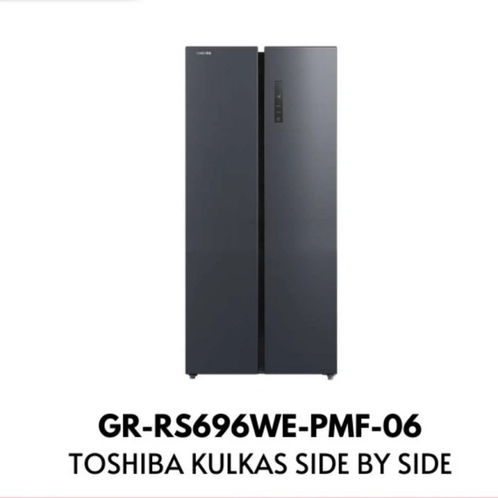 Jual KULKAS 2 PINTU SIDE BY SIDE TOSHIBA 696WE (INVERTER) / KULKAS 2
