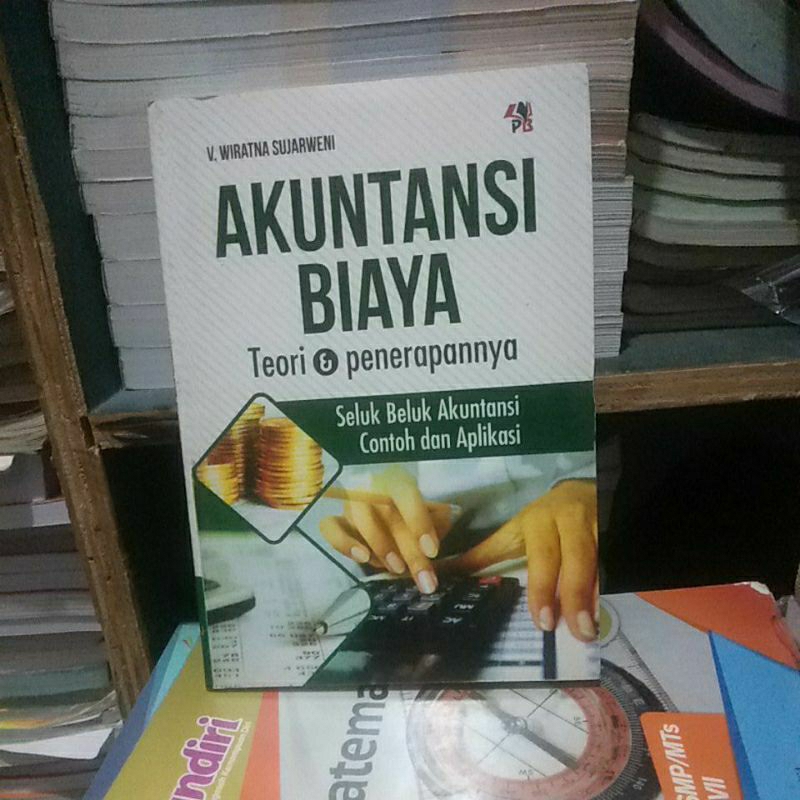 Jual Buku Akuntansi Biaya Teori Dan Penerapan Seluk Beluk Akuntansi ...