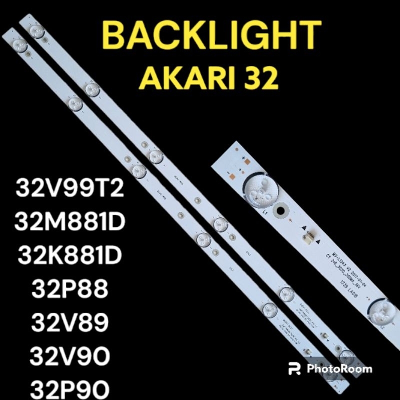 Jual BACKLIGHT TV LED AKARI 32 LE 32M881D-32K881D-32V89-32V99T2 ...