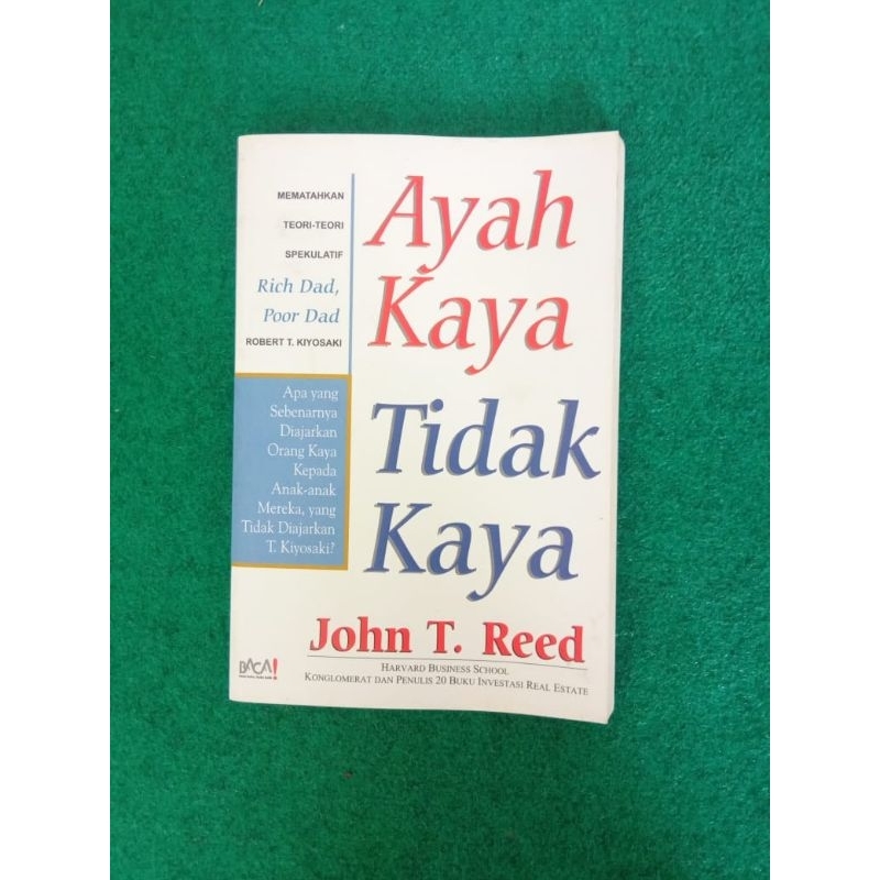 Jual Buku Ayah Kaya Tidak Kaya - John T. Reed | Shopee Indonesia