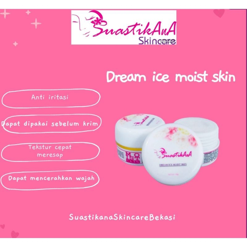 Jual Suastikana Skincare Dream Ice Moist Skin | Shopee Indonesia