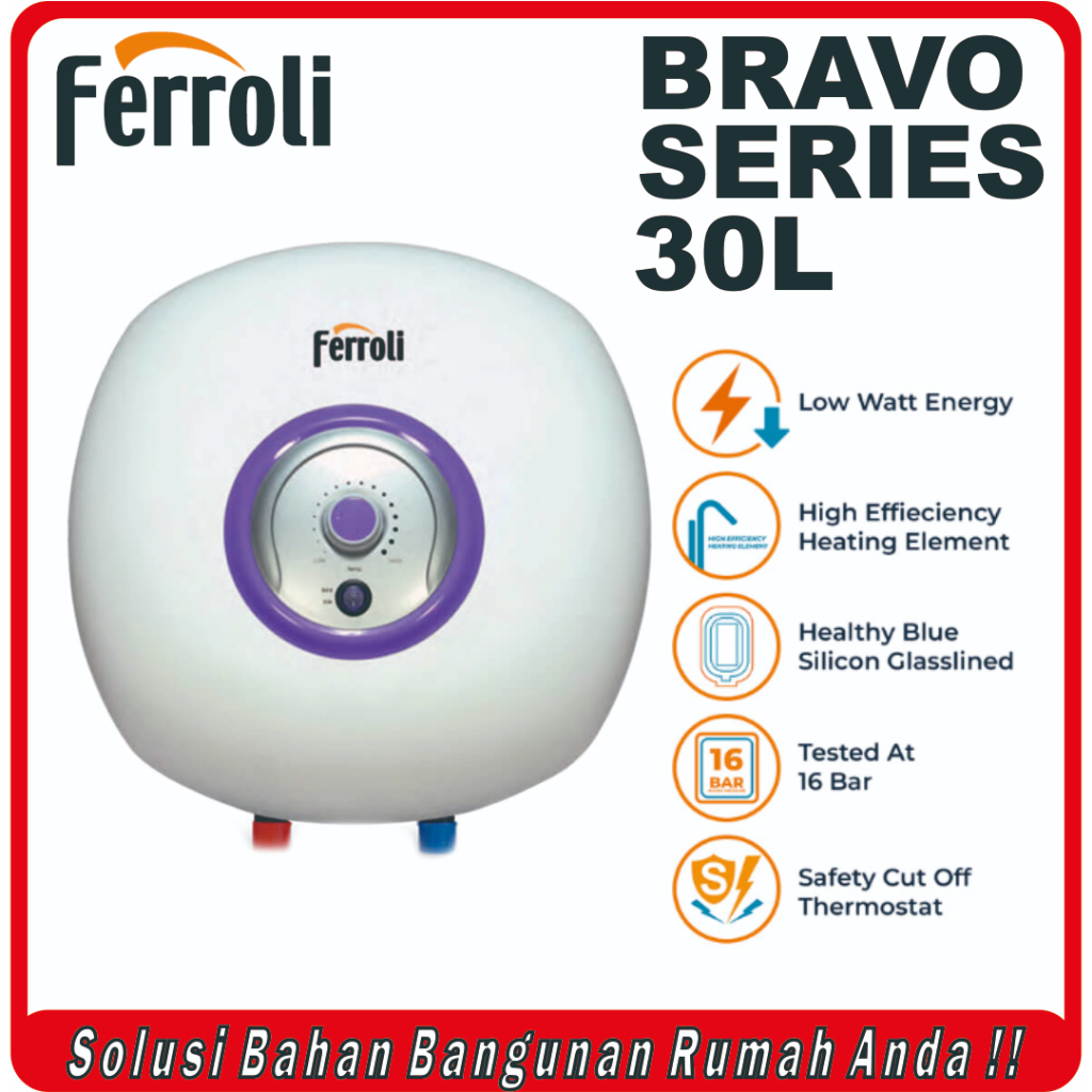 Jual Pemanas Air Ferroli Bravo Series 30 Liter Water Heater Shopee