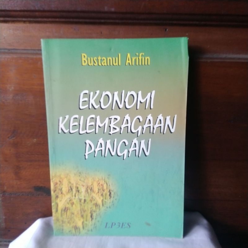 Jual EKONOMI KELEMBAGAAN PANGAN Oleh BUSTANUL ARIFIN | Shopee Indonesia