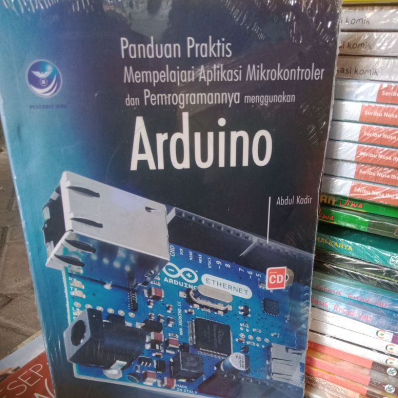 Jual Panduan Praktis Mempelajari Aplikasi Mikrokontroler Dan Pemrograman Menggunakan Arduino 