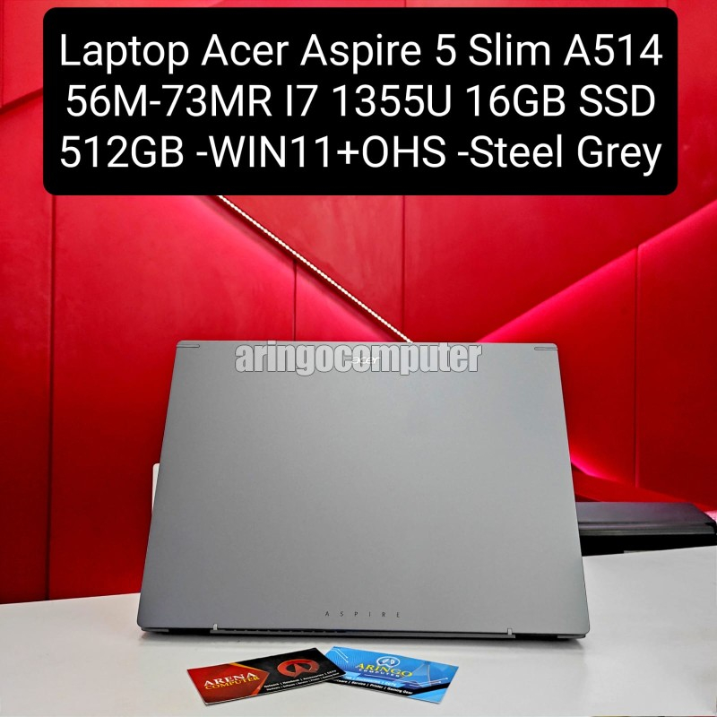 Jual Laptop Acer ASPIRE 5 SLIM A51456M73MR I7 1355U 16GB SSD 512GB