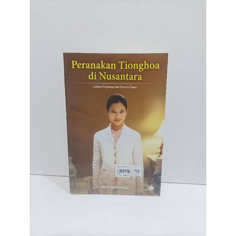 Jual Buku Peranakan Tionghoa Di Nusantara By Iwan Santosa | Shopee ...