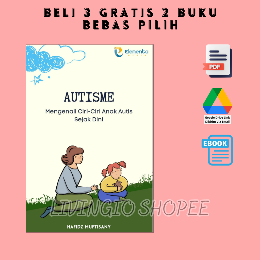 Jual Buku Autisme Mengenali Ciri-Ciri Anak Autis Sejak Dini - Hafidz ...