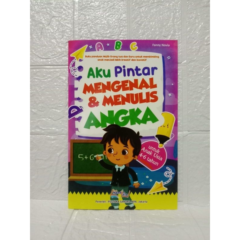 Jual Buku Aku Pintar Mengenal & Menulis Angka Untuk Anak Usia 4-6 Tahun ...