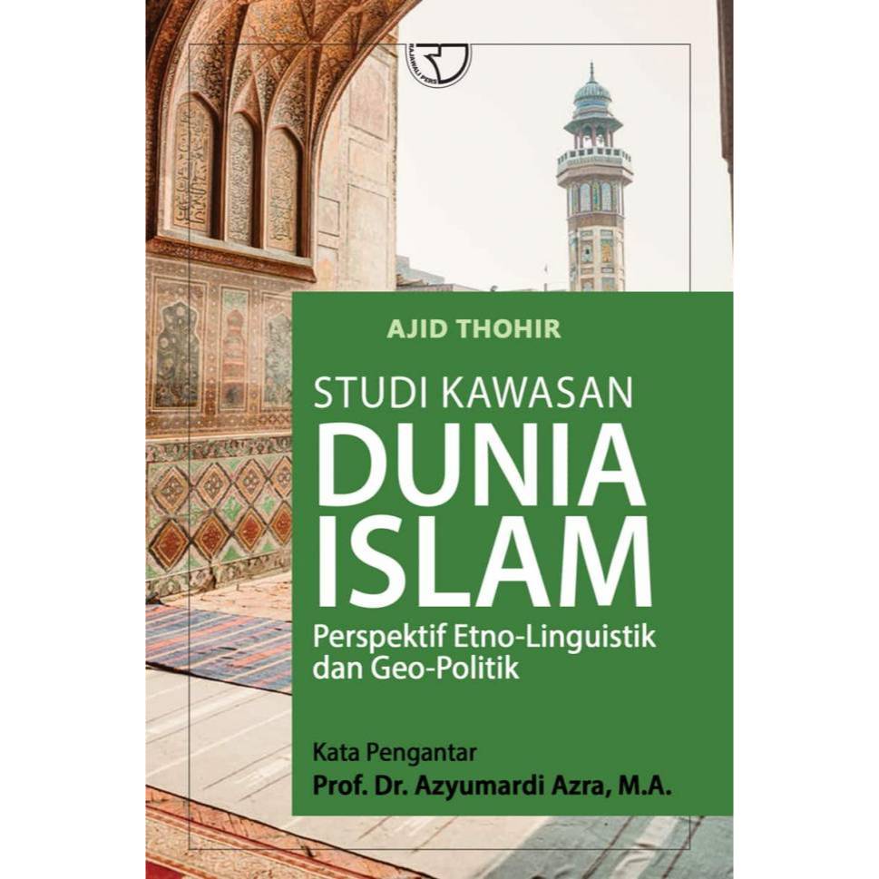 Jual Studi Kawasan Dunia Islam: Perspektif Etno – Linguistik dan Geo ...