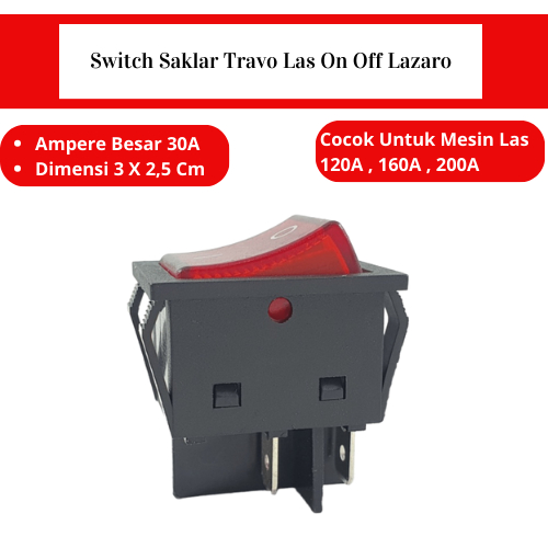 Jual Switch Saklar Mesin La ON-OFF 4 Pin Kaki 30A Merah LAZARO Original ...