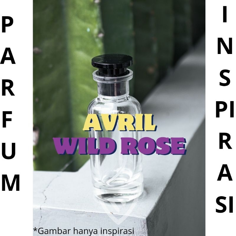 Jual Parfum Refill inspirasi dari AVRIL WILD ROSE [ Gambar hanya