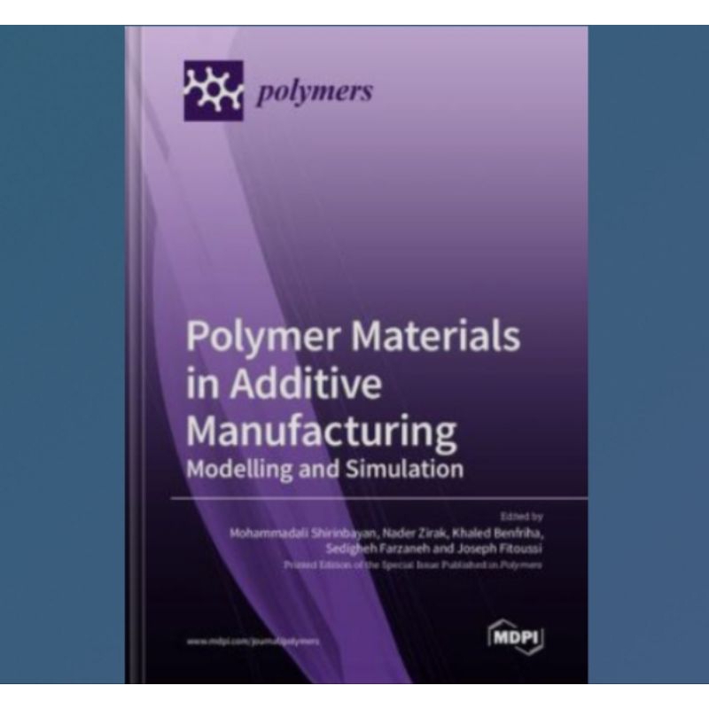 Jual Buku Polymer Materials In Additive Manufacturing: Modelling And ...