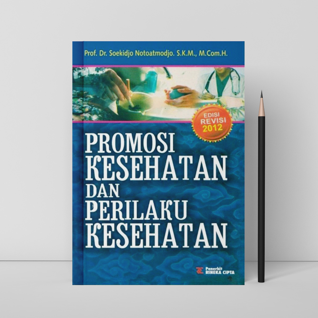 Jual Promosi Kesehatan Dan Perilaku Kesehatan Edisi Revisi 2012 ...