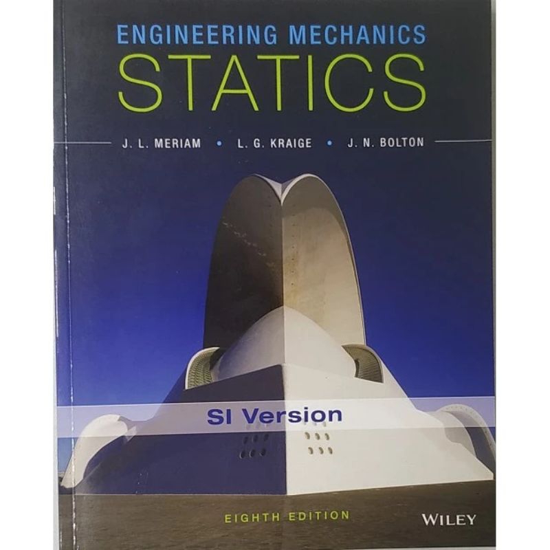 Jual ORIGINAL Engineering Mechanics Statics SI Version 8e - J. L. Meriam | Shopee Indonesia