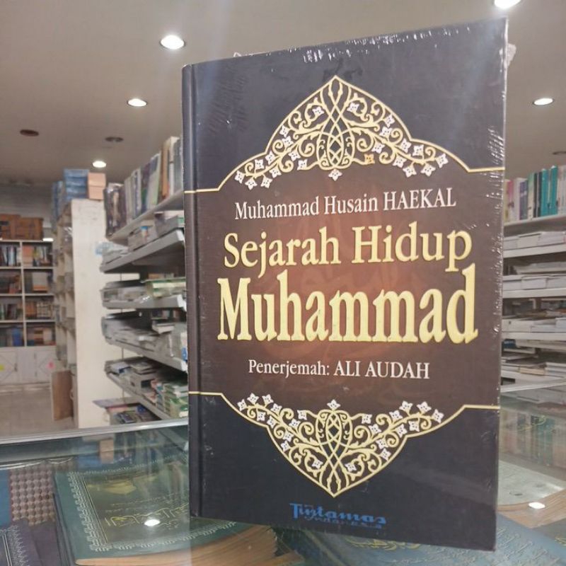 Jual Sejarah Hidup Baginda Nabi Muhammad - Muhammad Husain Haekal ...