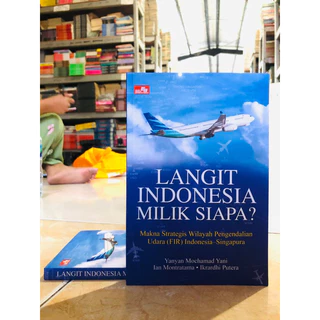 ( PROMO BUKU MURAH ORIGINAL ) BUKU POLITIK / SOSIAL POLITIK / SOCIAL SCIENCE / Langit Indonesia Milik Siapa?