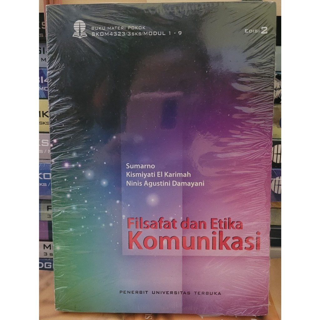 Jual BUKU KULIAH UNIVERSITAS TERBUKU - FILASFAT DAN ETIKA KOMUNIKASI ...