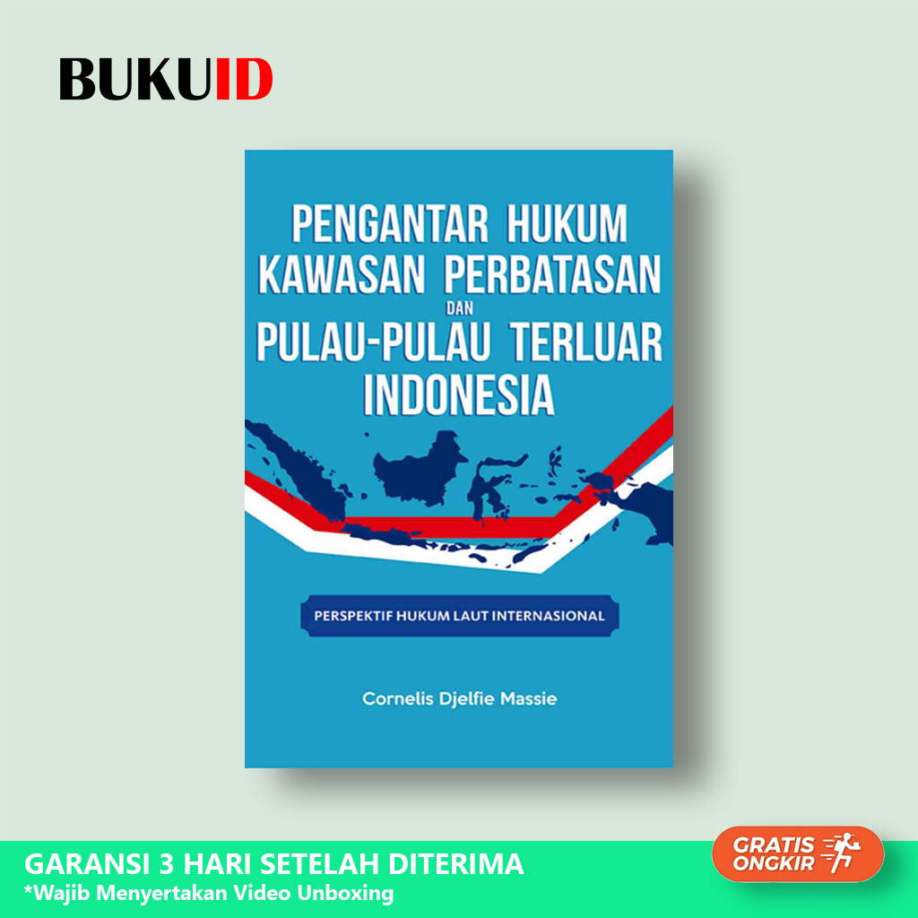 Jual Buku Pengantar Hukum Kawasan Perbatasan Dan Pulau-Pulau Terluar ...