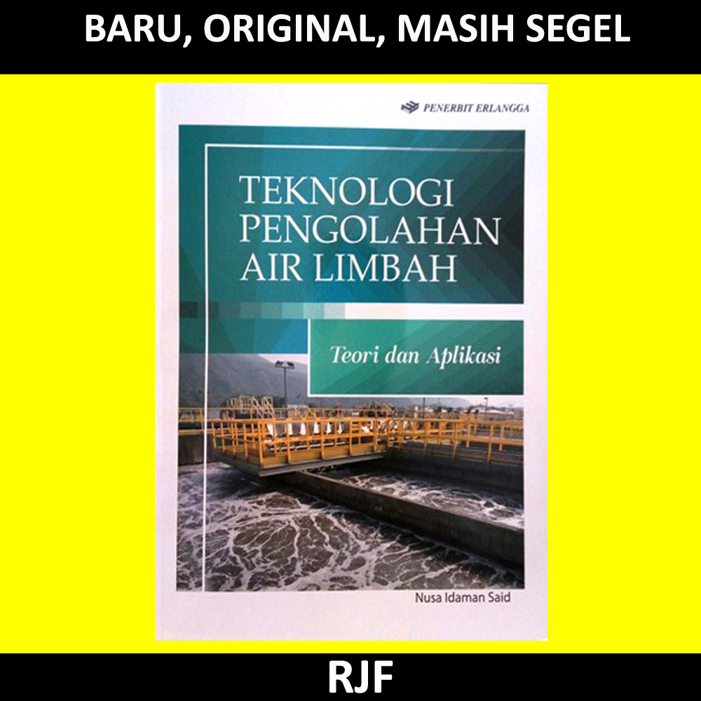 Jual TEKNOLOGI PENGOLAHAN AIR LIMBAH : TEORI & APLIKASI | Shopee Indonesia