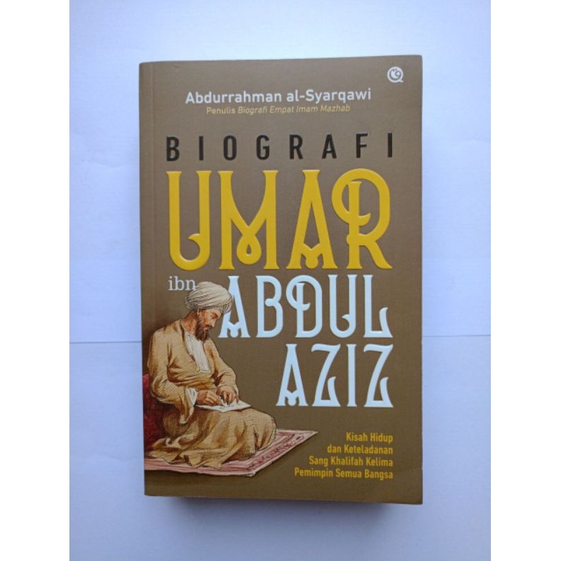 Jual Biografi Umar Bin Abdul Aziz Kisah Hidup Dan Keteladanan Sang ...