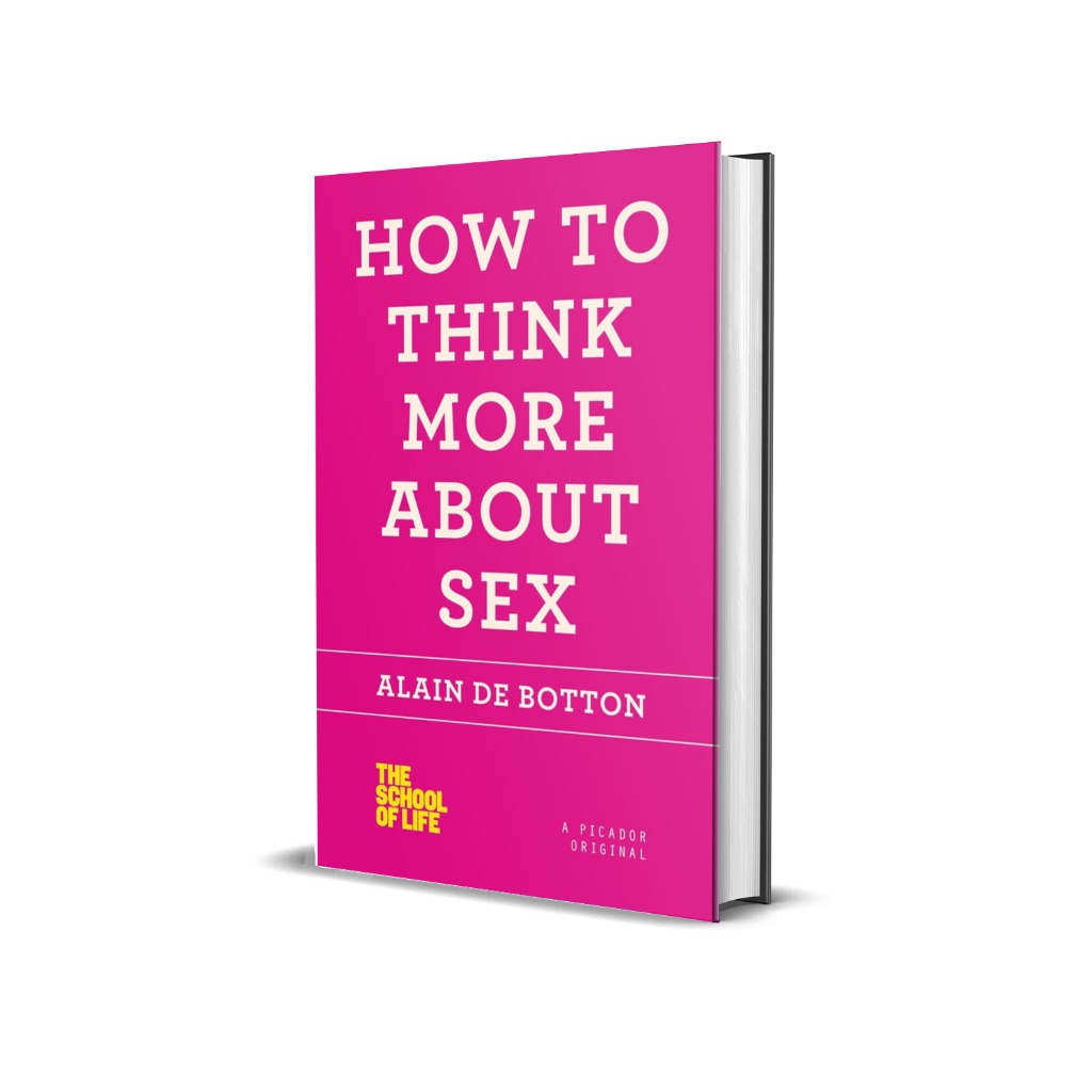 Jual 152 23 How To Think More About Sex The School Of Life By Alain De Botton Shopee 