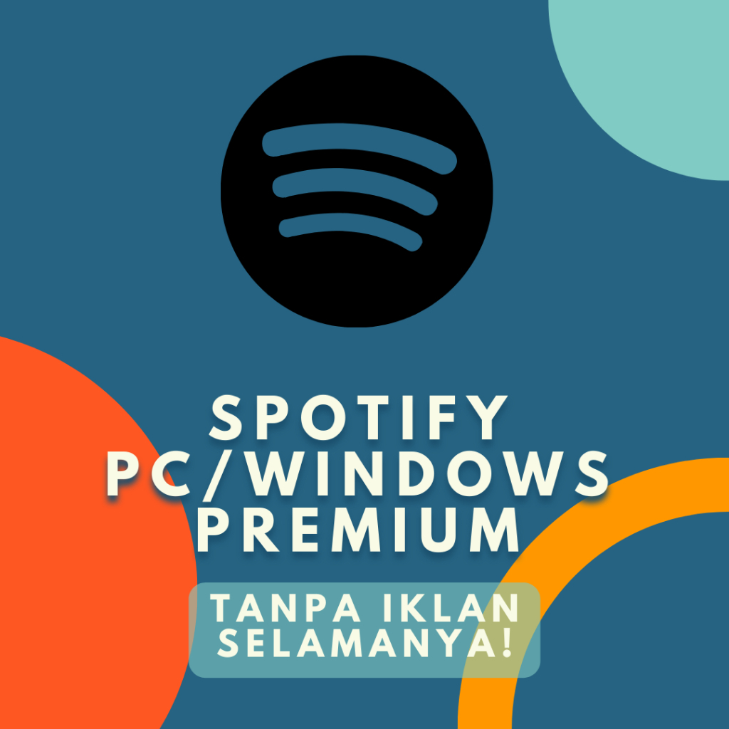 Jual Spotify Windows/PC FULL PREMIUM SELAMANYA LINK GD | Shopee Indonesia