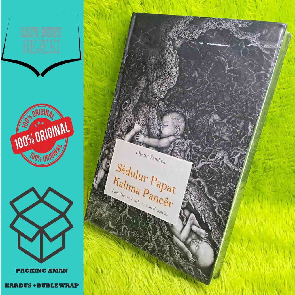 Jual Buku Sedulur Papat Kalima Pancer : Ilmu Rahasia Kelahiran dan ...