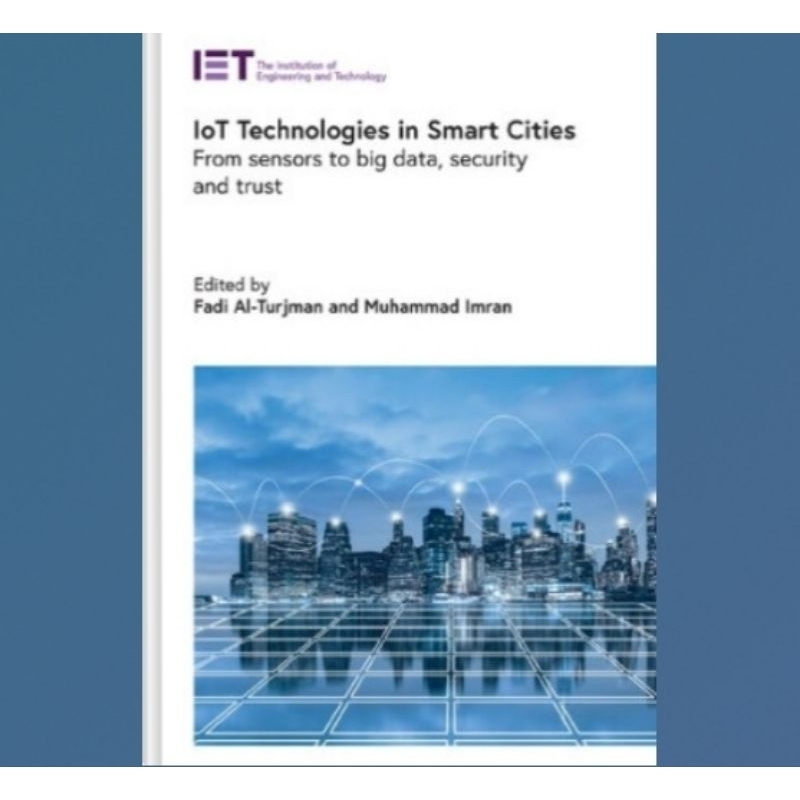 Jual Buku IoT Technologies in Smart-Cities: From sensors to big data ...