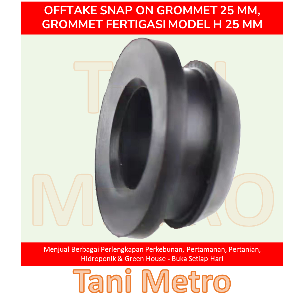 Jual OFFTAKE SNAP ON GROMMET 25 MM, GROMMET FERTIGASI MODEL H 25 MM ...