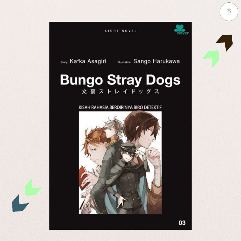 Jual Buku Novel Bungo Stray Dogs Volume 3 - Kafka Asagiri dan Sango ...