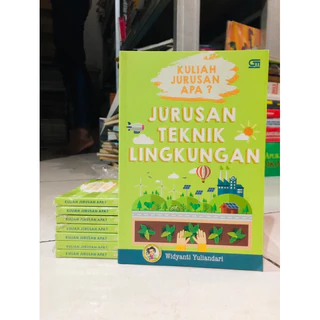 ( PROMO BUKU MURAH ORIGINAL ) BUKU KULIAH / KULIAH JURUSAN APA / JURUSAN TEKNIK LINGKUNGAN - Widyanti Yuliandari