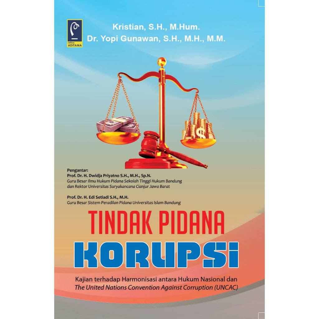 Jual Tindak Pidana Korupsi (Harmonisasi Hukum Nasional Dengan UNCAC ...