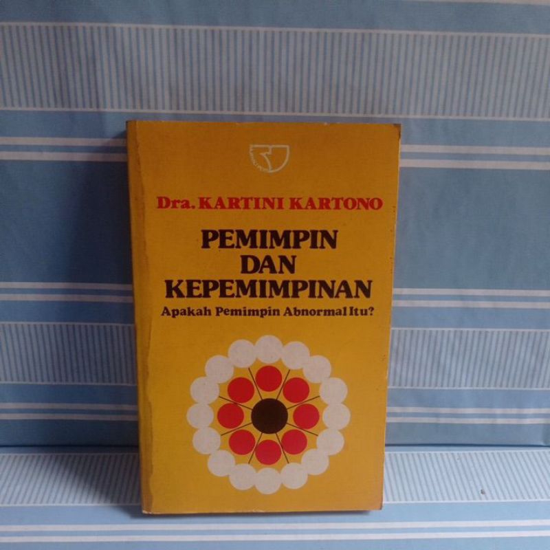 Jual PEMIMPIN DAN KEPEMIMPINAN By Dra. Kartini Kartono | Shopee Indonesia