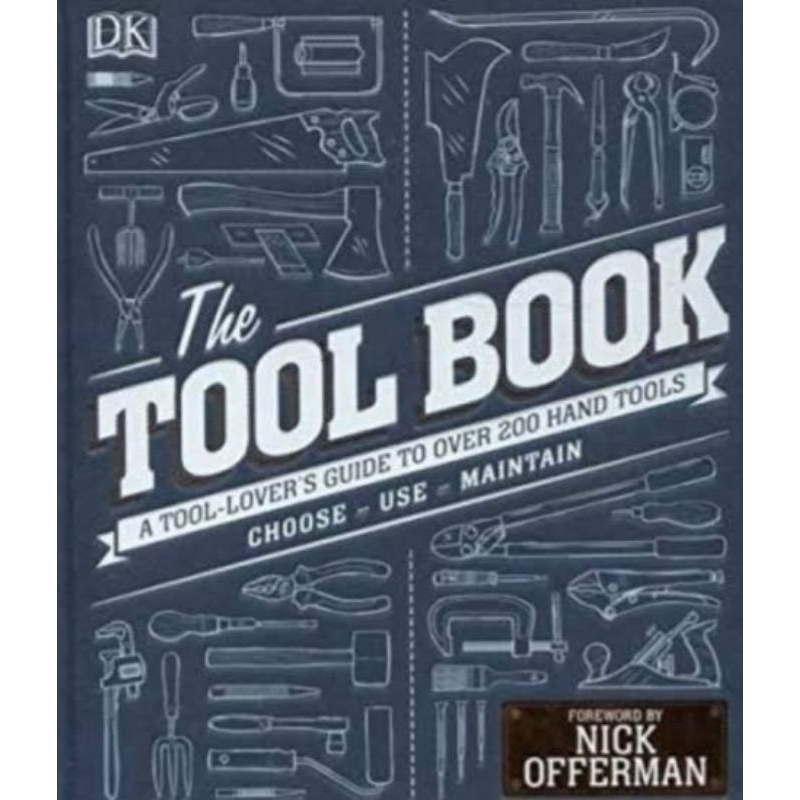 Jual DK The Tool Book: A Tool Lover's Guide to Over 200 Hand Tools ...
