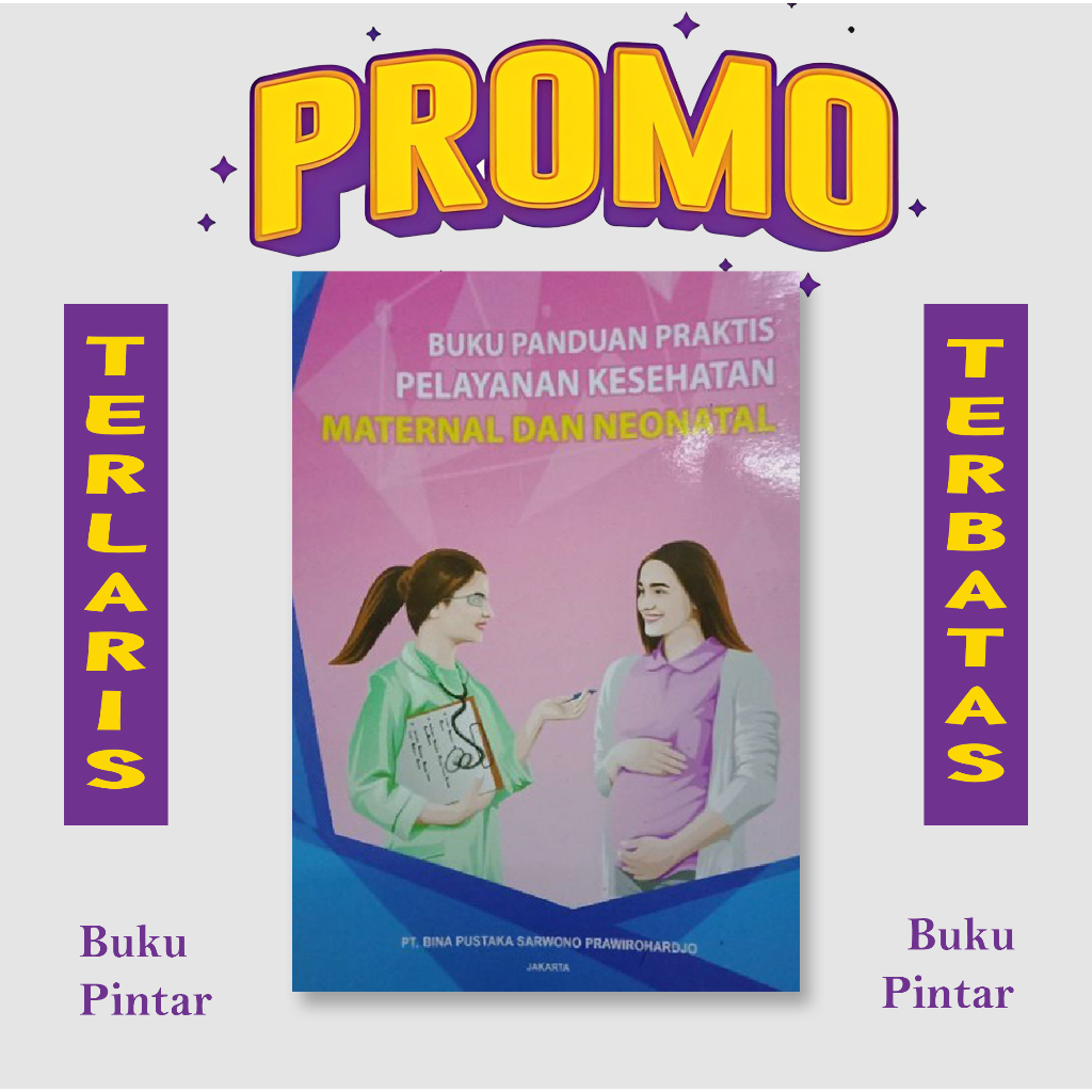 Jual BUKU PANDUAN PRAKTIS PELAYANAN KESEHATAN MATERNAL DAN NEONATAL ...