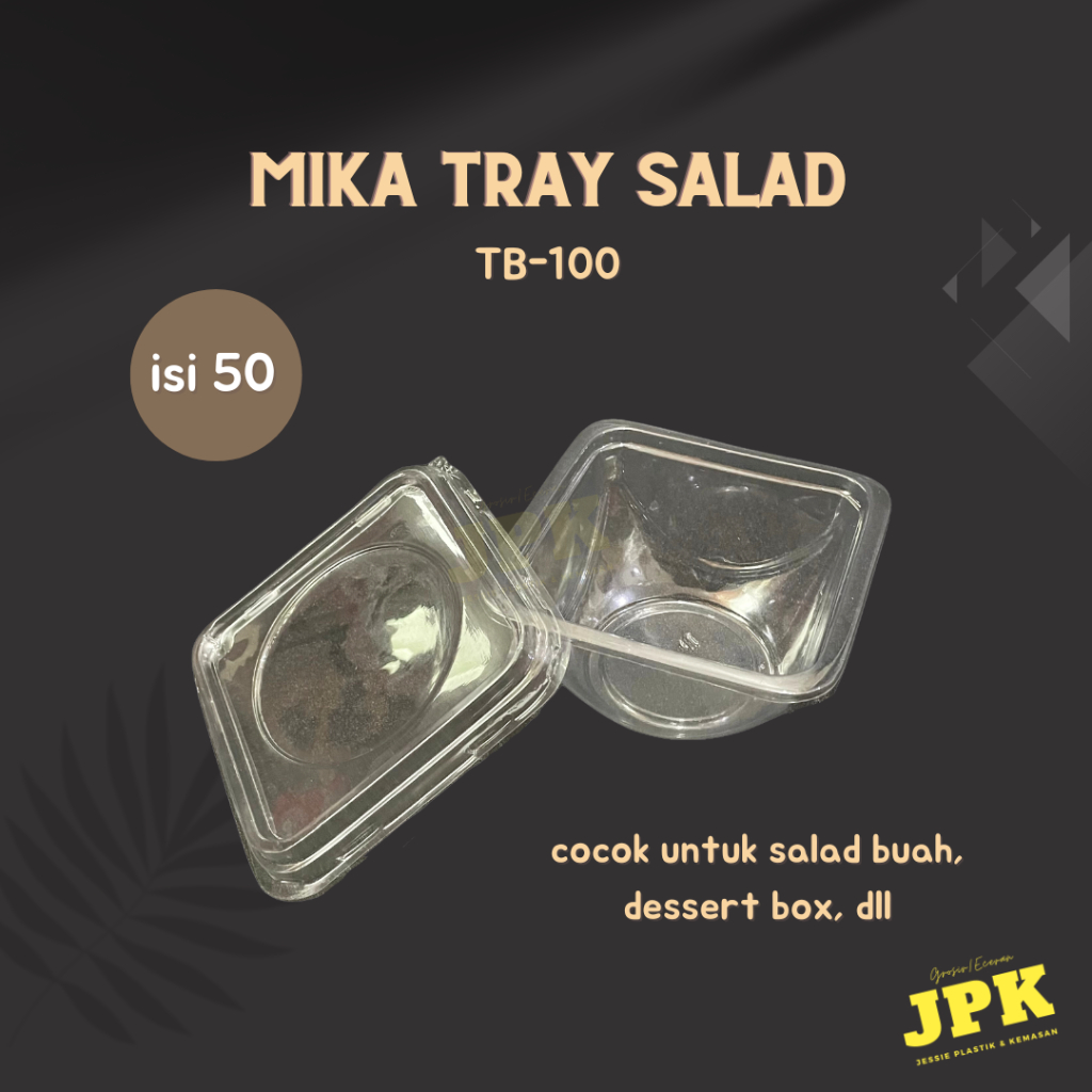 Jual mika tray salad buah / mika dessert box TP / INCE MB-100 isi 50 ...