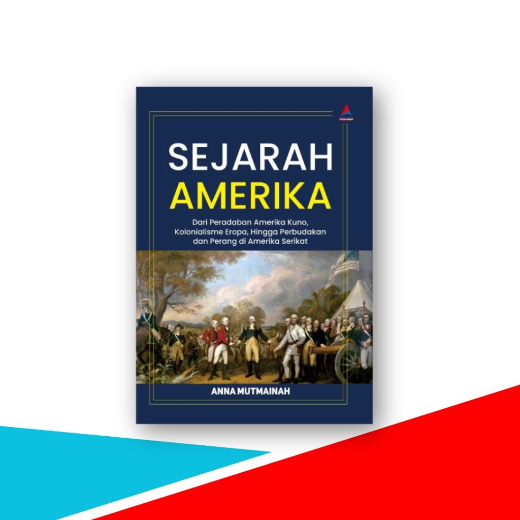 Jual Buku Sejarah Amerika , Dari Peradaban Amerika Kuno, Kolonialisme ...