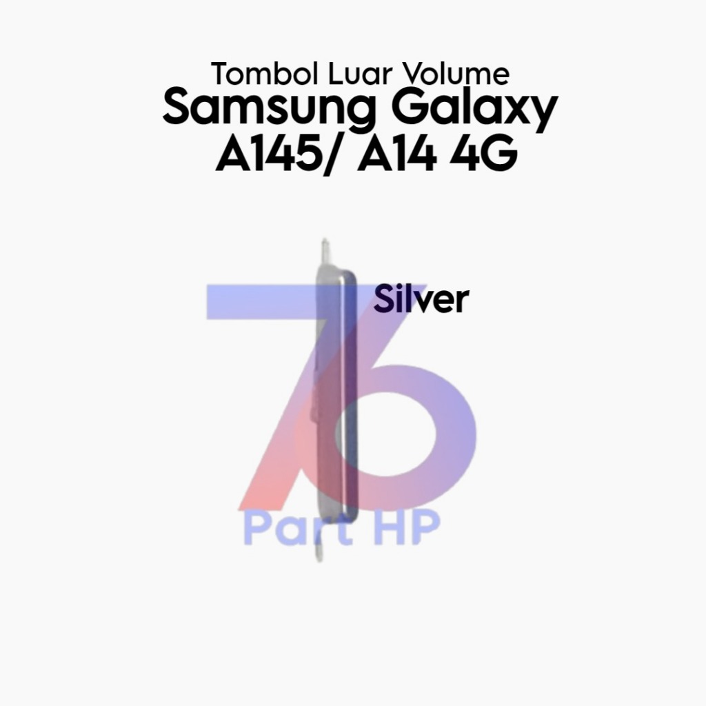 Jual Tombol Luar Volume Samsung Galaxy A145 / A14 4G / SM-A145F / SM ...
