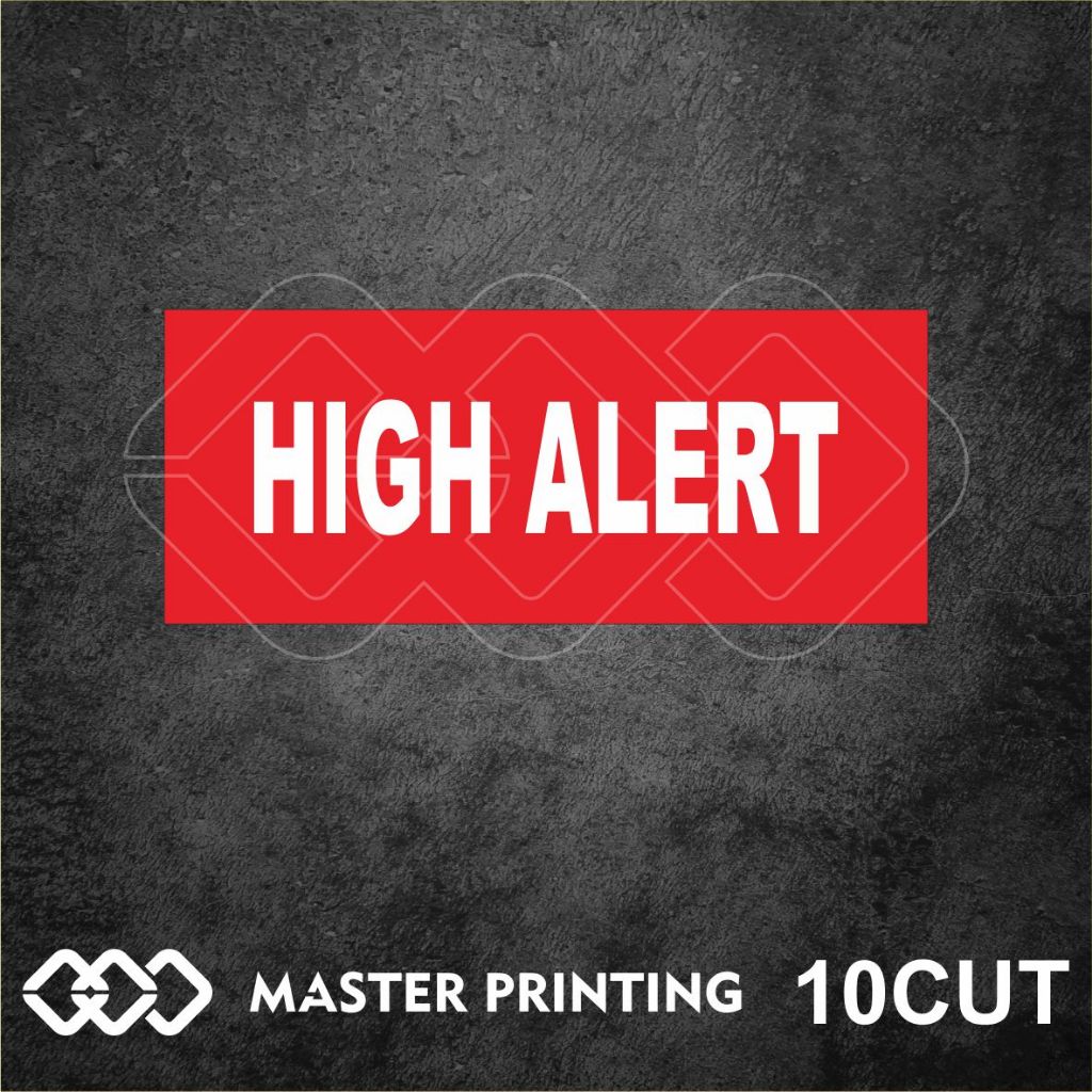 Jual 10CUT - Stiker HIGH ALERT, Sticker Kertas, Cutting Mesin, Ukuran 1 ...