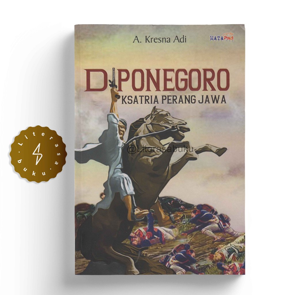 Jual Buku Diponegoro Ksatria Perang Jawa - A. Kresna Adi | Shopee Indonesia